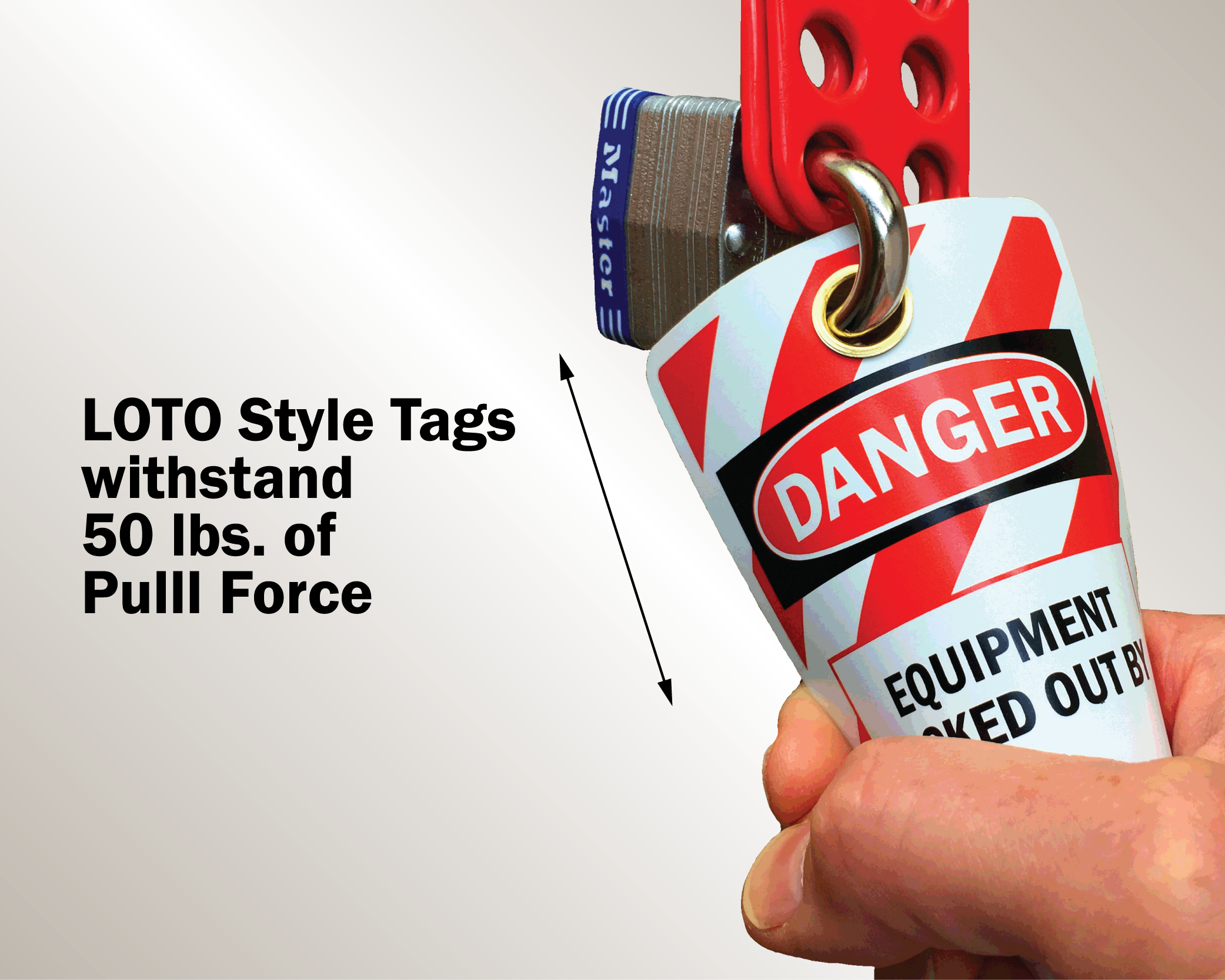 An image of an OSHA style lockout tagout tag with black text on a red and white striped background attached to a red hasp with a padlock as a hand pulls the tag to demonstrate that the tag withstands 50 lbs of pull force.