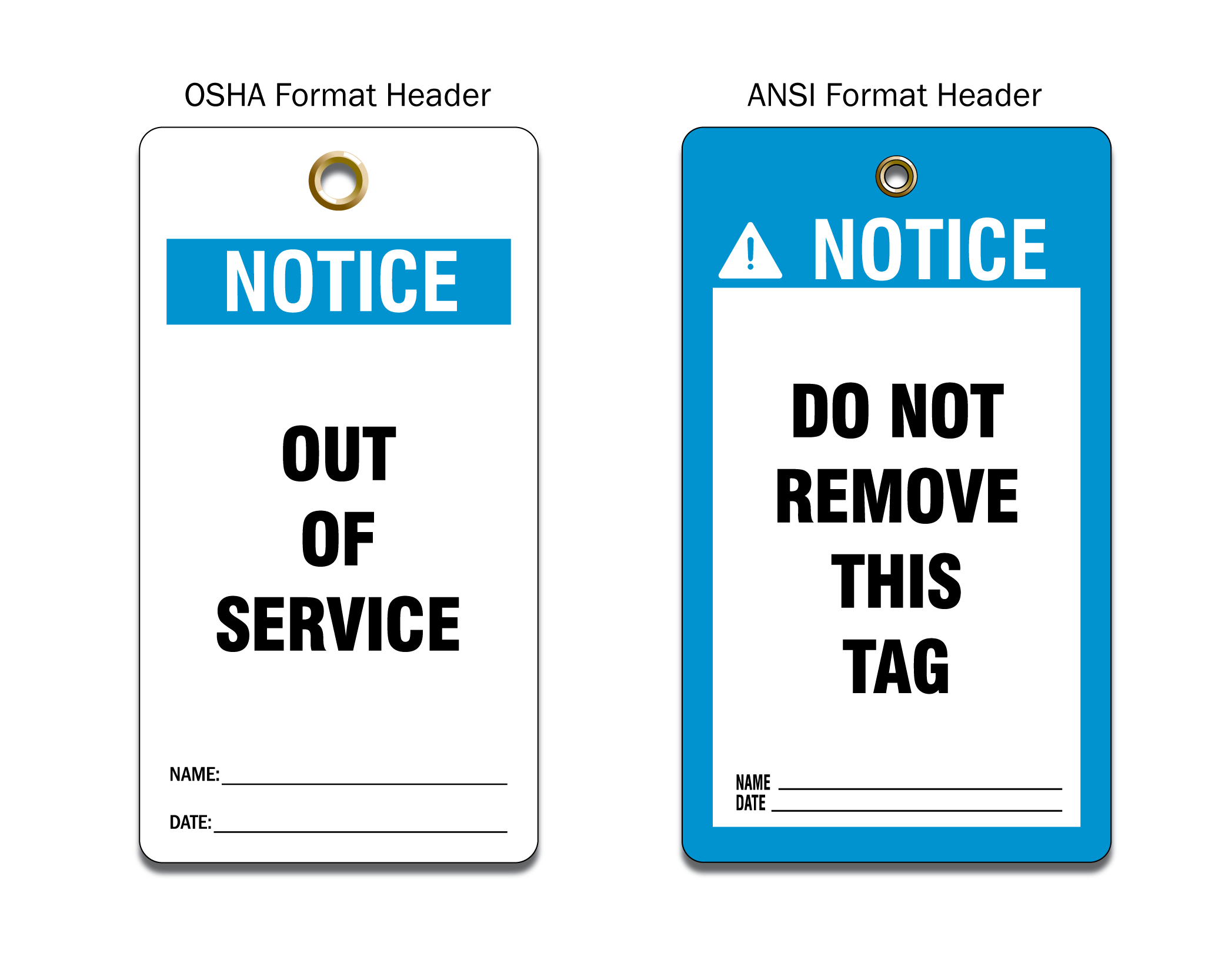 An image of two rectangular Notice tags with black text on blue and white backgrounds. One tag is OSHA format and the other is ANSI format.