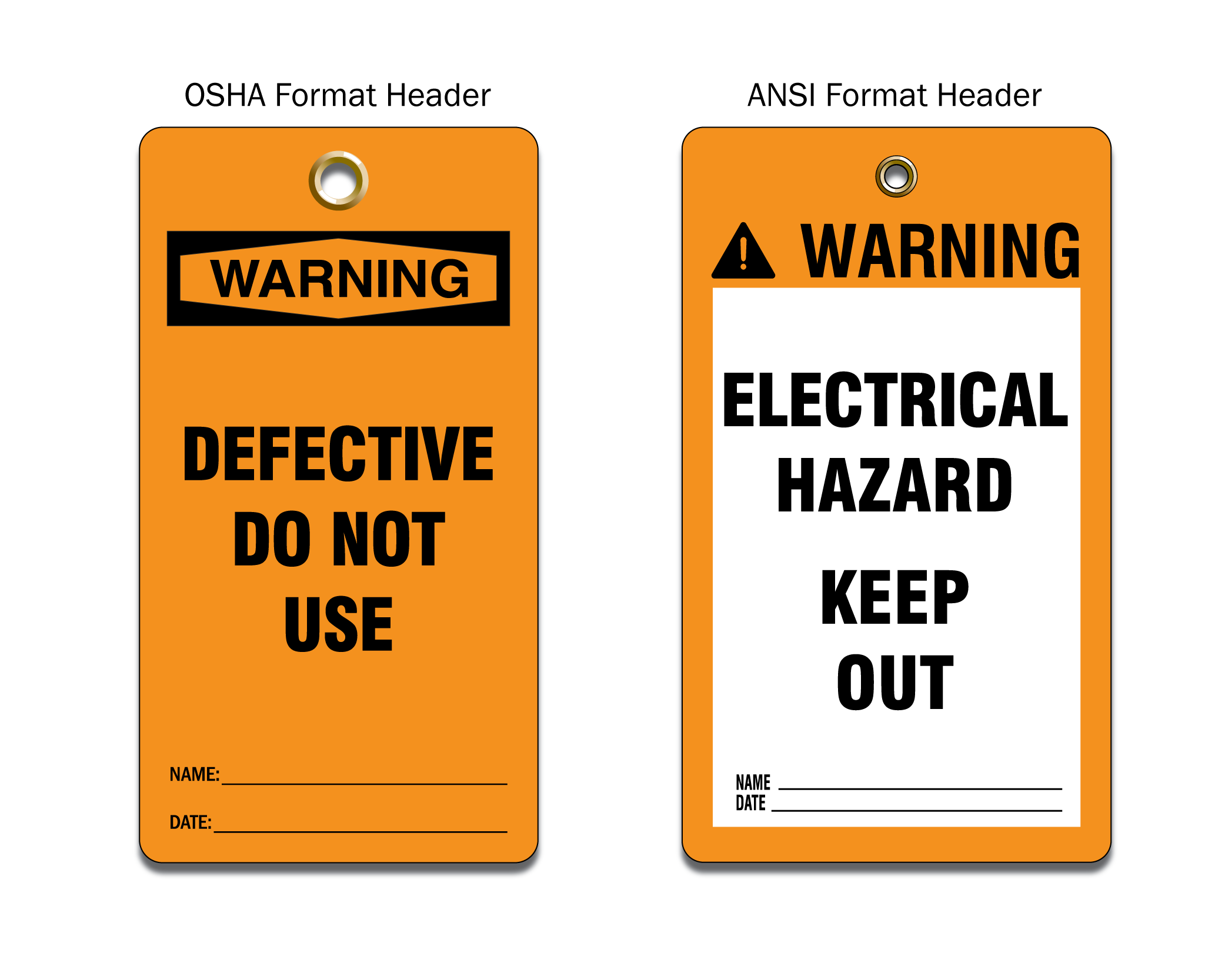 An image of two rectangular Warning tags with black text on orange and white backgrounds. One tag is OSHA format and the other is ANSI format.
