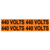 A rectangular voltage marker reading, "440 Volts", 4 times, in Black letters on an Orange background.