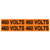 A rectangular voltage marker reading, "460 Volts", 4 times, in Black letters on an Orange background.